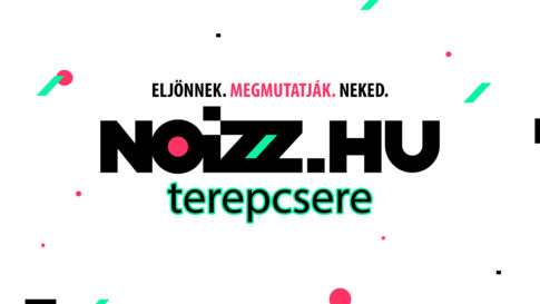 Terepcsere Noizz.hu